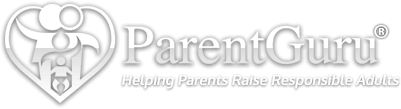 ParentGuru® Helping Parents Raise Responsible Adults